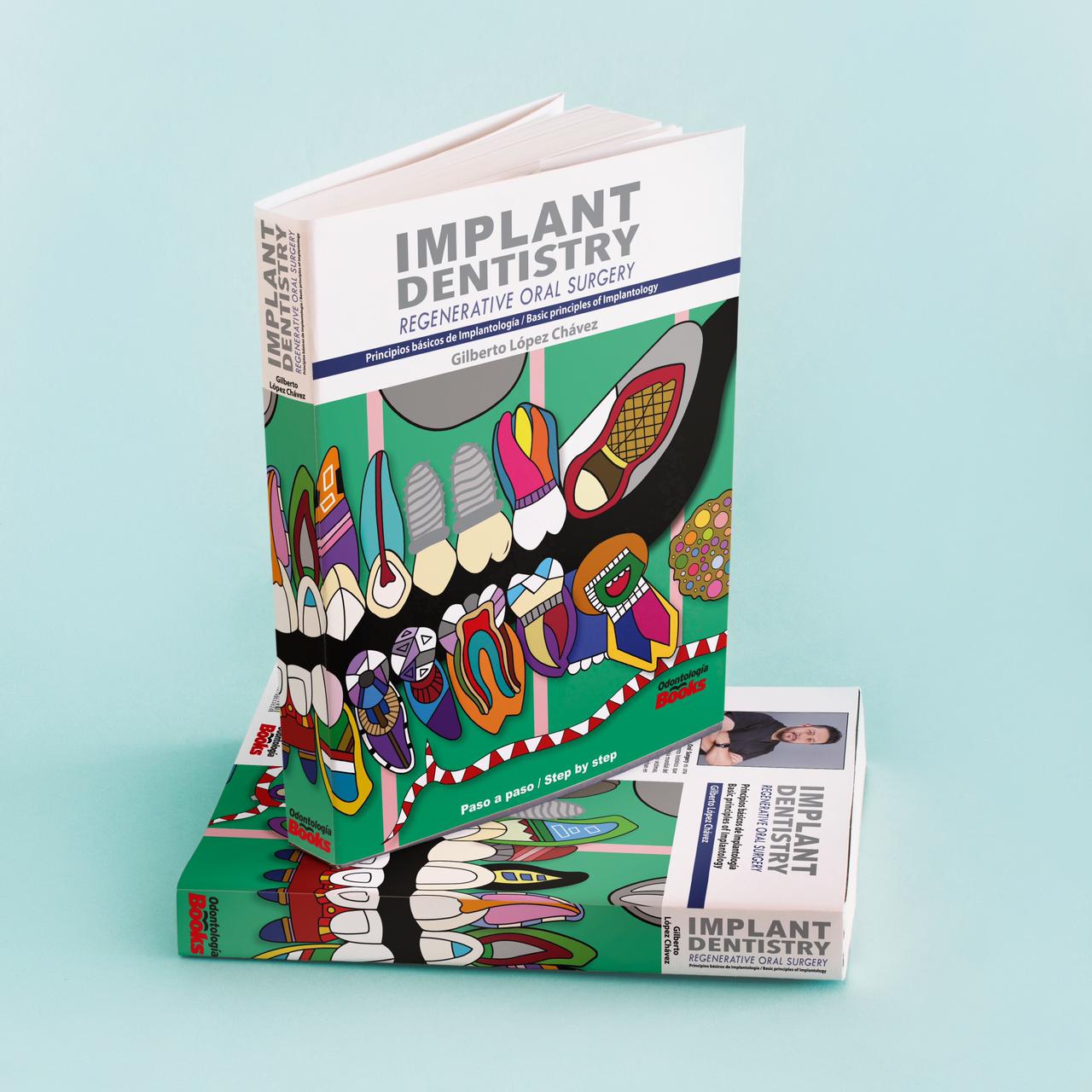 Libro Implant Dentistry Regenerative Oral Surgery: Principios Básicos de Implantología